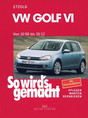 Reparaturanleitung golf 6 - vw,